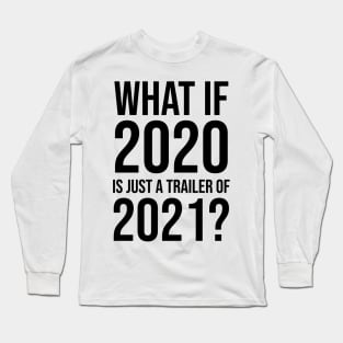 New Years Party Funny New Year 2020 2021 Sarcastic Sarcasm Long Sleeve T-Shirt